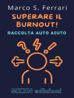 Superare Il Burnout! : Una Guida Pratica Alla Diagnosi E Al Trattamento: Raccolta MZZN Auto Aiuto, #4