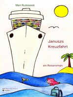 Januszs Kreuzfahrt: ein Reiseroman
