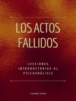 Los Actos Fallidos: Lecciones introductorias al psicoanálisis