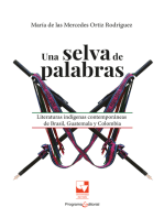 Una selva de palabras: Literaturas indígenas contemporáneas de Brasil, Guatemala y Colombia