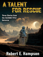 A Talent for Rescue: Three Stories from the Salvage Title Universe: Three Stories from the Salvager Title Universe