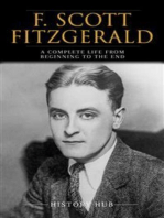 F. Scott Fitzgerald: A Complete Life from Beginning to the End