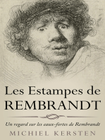Les estampes de Rembrandt: Un regard sur les eaux-fortes de Rembrandt