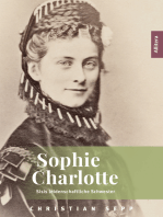 Sophie Charlotte: Sisis leidenschaftliche Schwester