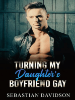 Turning My Daughter's Boyfriend Gay
