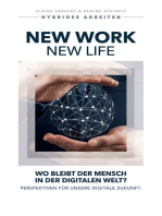 New Work - New Life: Wo bleibt der Mensch in der digitalen Welt?