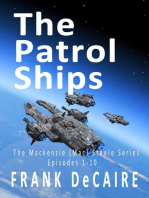 The Patrol Ships: The Mackenzie (Mac) Steele Series, #1