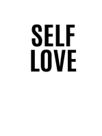SELF LOVE: Nurturing a Positive Relationship with Yourself (2023 Guide for Beginners)
