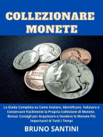 Collezionare Monete: La Guida Completa su Come Iniziare, Identificare, Valutare e Conservare Facilmente la Propria Collezione di Monete