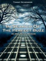 In Search Of The Perfect Buzz