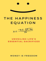 The Happiness Equation: Unveiling Life's Essential Sacrifices