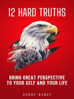 12 Hard Truths - Bring Great Perspective To Your Self and Your Life