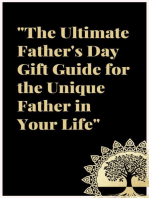 The Ultimate Father's Day Gift Guide: For the Unique Father in Your Life.