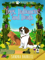 Dogs, Dalliances, and Death: A Dog Detective Series Novel, #4