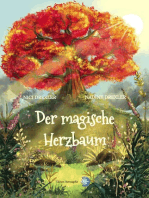 Der magische Herzbaum: Ein zauberhaftes modernes Märchen mit einer goldenen Botschaft