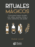 Rituales mágicos: Guía para hacer rituales con velas, aceites, tintas y otros elementos de poder