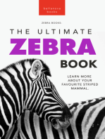 Zebras The Ultimate Zebra Book: Learn More About Your Favorite Striped Mammal