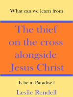 The Thief On The Cross Alongside Jesus Christ
