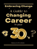Embracing Change: A Guide to Changing Careers in Your 30s