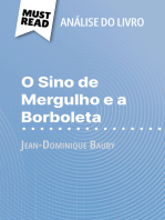 O Sino de Mergulho e a Borboleta de Jean-Dominique Bauby (Análise do livro): Análise completa e resumo pormenorizado do trabalho