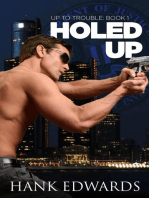 Holed Up: Up to Trouble, #1