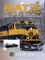 A Rat’s Nest of Rails: Tundra, Ice, Mosquitoes, and Permafrost: Saga of the Alaska Railroad