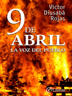 9 de abril, la voz del pueblo