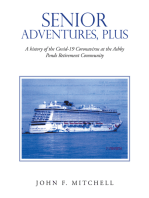 Senior Adventures, Plus: A History of the Covid-19 Coronavirus at the Ashby Ponds Retirement Community