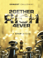2Gether Rich 4Ever: A Step Ahead