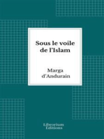 Sous le voile de l’Islam: L’extraordinaire aventure de Mme M. d’Andurain