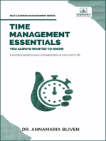 Time Management Essentials You Always Wanted To Know: Self Learning Management