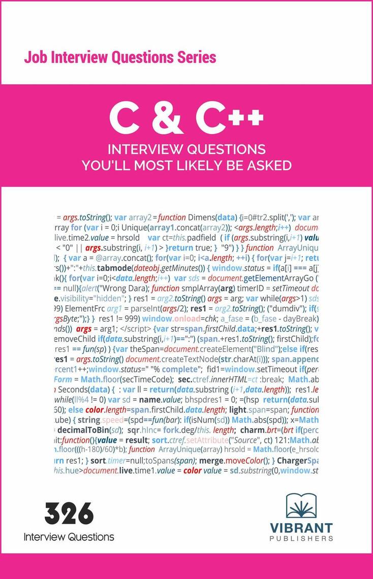 C & C++ Interview Questions You'll Most Likely Be Asked by Vibrant ...