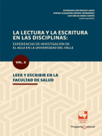 La lectura y la escritura en las disciplinas: experiencias de investigación en el aula en la Universidad del Valle.: Vol. II. Leer y escribir en la Facultad de Salud