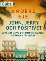 John, Jerry och positivet 