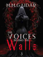 The Voices behind the Walls