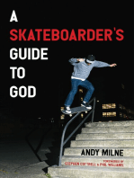 A Skateboarder’s Guide to God