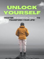 Unlock Yourself : Master 49 Essential Skills to Transform Your Life!: Self Care