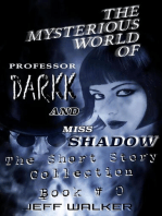 The Mysterious World Of Professor Darkk And Miss Shadow