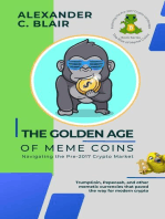 The Golden Age of Meme Coins