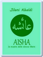Aisha: La madre delle donne libere