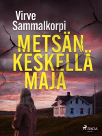 Metsän keskellä maja