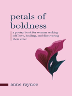 Petals of Boldness: A Poetry Book for Women Seeking Self-love, Healing, and Discovering Their Voice: Petals of Inspiration Series