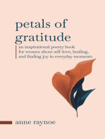 Petals of Gratitude: An Inspirational Poetry Book for Women About Self-love, Healing, and Finding Joy in Everyday Moments: Petals of Inspiration Series