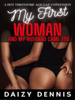 My First Woman and my Husband Came Too