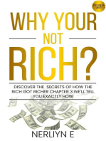 Why Your Not Rich? Discover the Secrets of How the Rich Got Richer Chapter 3 Well Tell You Exactly How