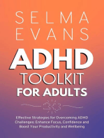 ADHD Toolkit for Adults: Effective Strategies for Overcoming ADHD Challenges: Enhance Focus, Confidence and Boost Your Productivity and Wellbeing