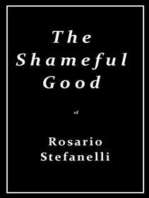 The Shameful Good