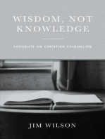 Wisdom Not Knowledge