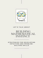 Building Mathematical Instinct : Strategies for Developping Intuition and Problem-Solved Skills