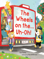 The Wheels on the...Uh-Oh!